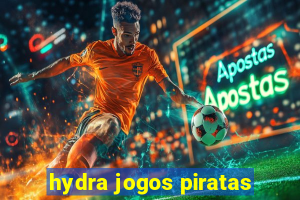 hydra jogos piratas